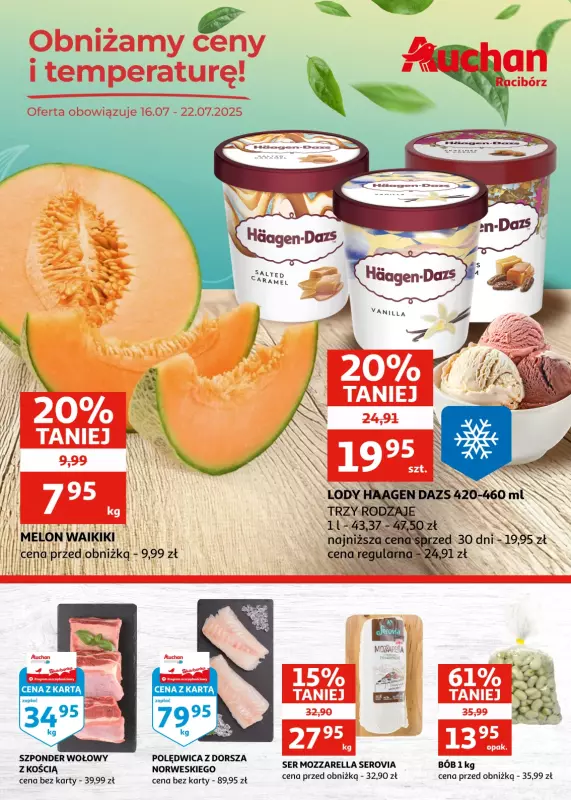 Auchan - gazetka promocyjna Gazetka Racibórz I Obniżamy cenę i temperaturę! od środy 16.07 do wtorku 22.07