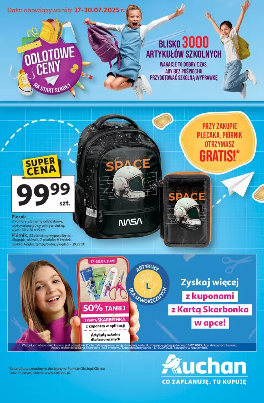 Auchan - gazetka promocyjna Gazetka Odlotowe ceny na start szkoły Hipermarket Auchan od czwartku 17.07 do środy 30.07