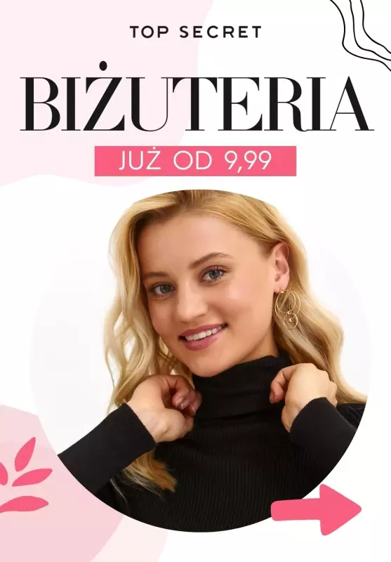 Top Secret - gazetka promocyjna Biżuteria - już od 9,99 zł od czwartku 29.08 do środy 04.09