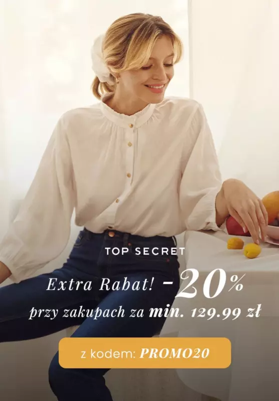 Top Secret - gazetka promocyjna -20% przy zakupach za min. 129,99 zł od poniedziałku 02.09 