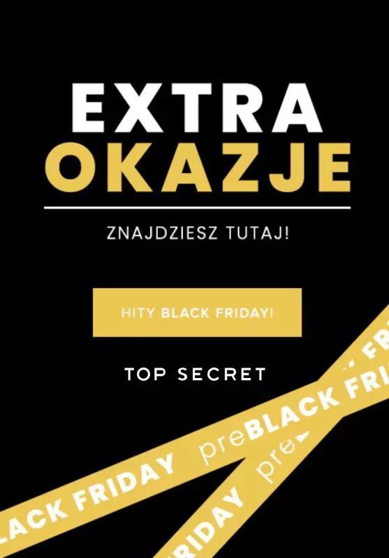 Top Secret - gazetka promocyjna Hity BLACK FRIDAY! od wtorku 19.11 do poniedziałku 25.11