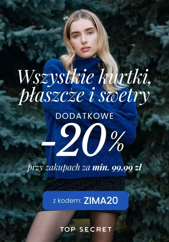 Top Secret - gazetka promocyjna Dodatkowe -20% na WSZYSTKIE kurtki, płaszcze i swetry od środy 22.01 