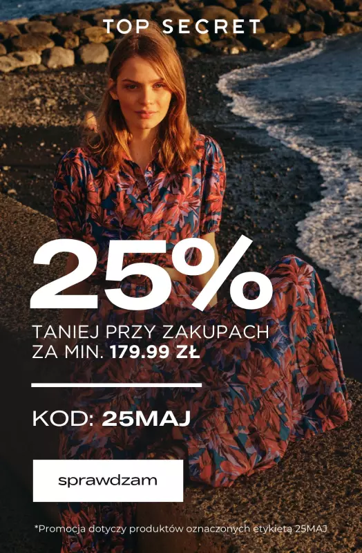 Top Secret - gazetka promocyjna DODATKOWE -25% przy min. 179,99 zł  