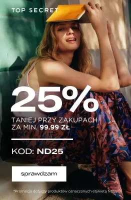 Top Secret - gazetka promocyjna -25% przy zakupach za min. 99,99 zł od soboty 14.06 do poniedziałku 16.06