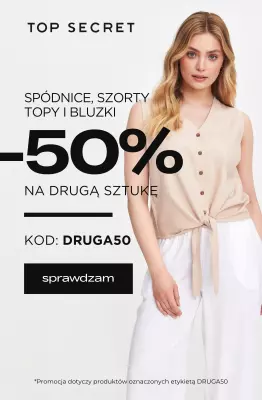 Top Secret - gazetka promocyjna -50% na drugą sztukę - TOPY, BLUZKI, SPÓDNICE i SZORTY od wtorku 24.06 do soboty 28.06