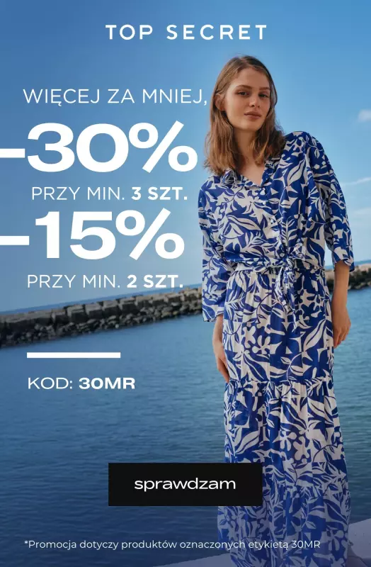 Top Secret - gazetka promocyjna Dodatkowe -30% przy zakupie min. 3 sztuk od poniedziałku 21.07 do soboty 26.07