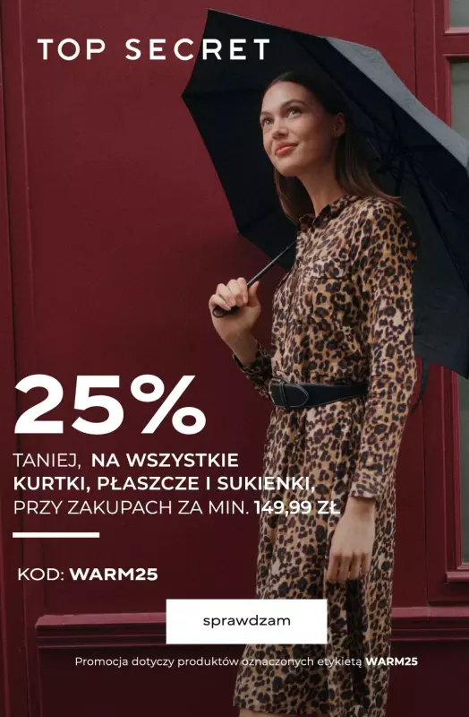 Top Secret - gazetka promocyjna -25% na kurtki, płaszcze i sukienki za min. 149,99 zł od czwartku 02.10 do środy 08.10
