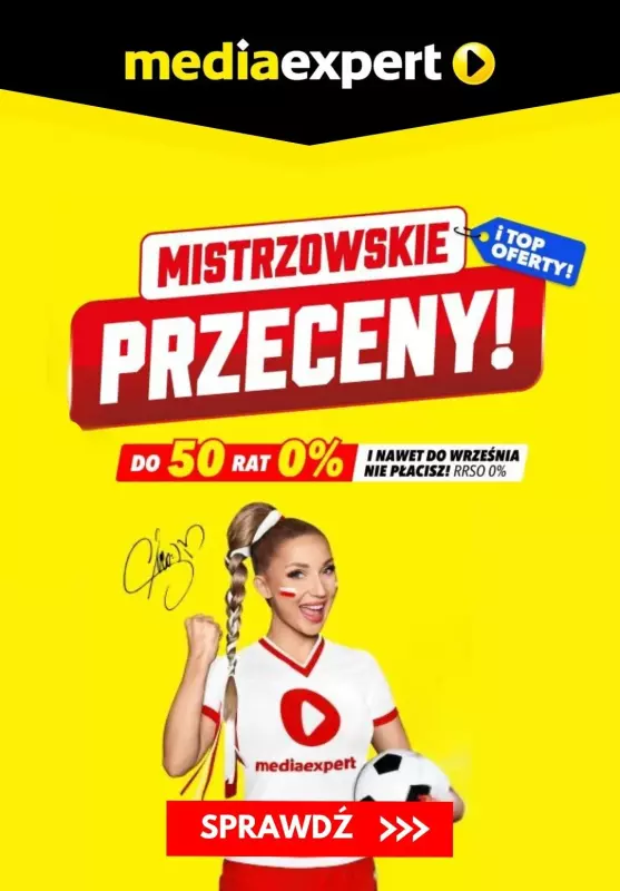 Media Expert - gazetka promocyjna Mistrzowskie PRZECENY! od piątku 24.05 do czwartku 27.06