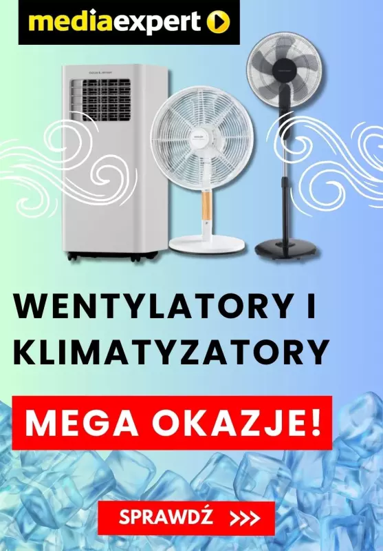 Media Expert - gazetka promocyjna Mega okazje na wentylatory i klimatyzatory od wtorku 09.07 