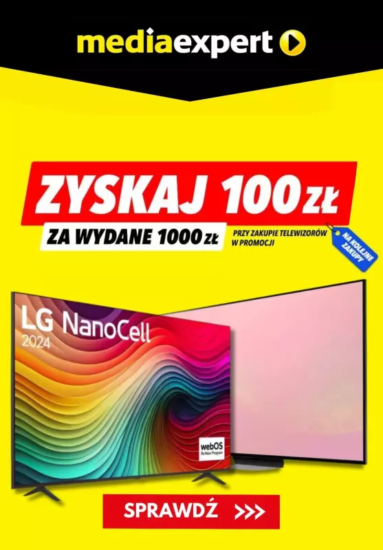 Media Expert - gazetka promocyjna Zyskaj 100 zł za wydane 1000 zł na telewizory od środy 28.08 do soboty 31.08