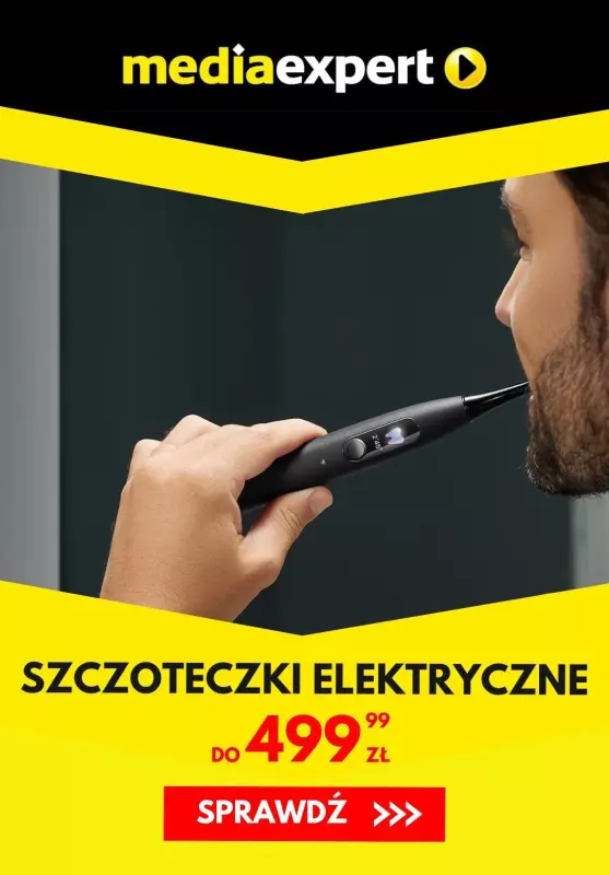 Media Expert - gazetka promocyjna Szczoteczki elektryczne do 499,99 zł od czwartku 05.09 