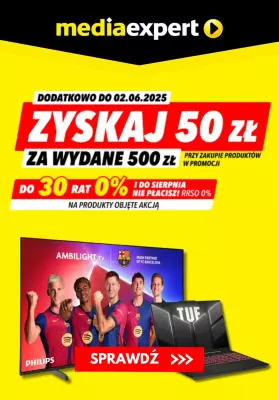 Media Expert - gazetka promocyjna 50 zł za wydane 500 zł od piątku 30.05 do poniedziałku 02.06