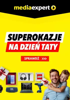 Media Expert - gazetka promocyjna Superokazje na Dzień Taty od wtorku 17.06 do niedzieli 22.06