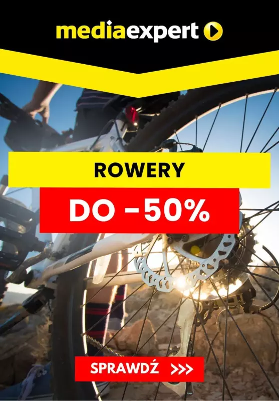 Media Expert - gazetka promocyjna Do -50% na rowery od wtorku 24.06 do piątku 27.06