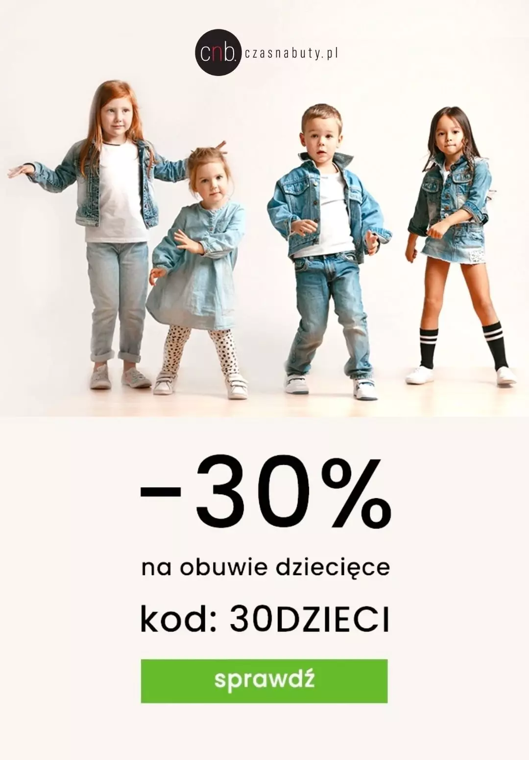 Czasnabuty.pl - gazetka promocyjna -30% na obuwie dziecięce z kodem od piątku 26.05 