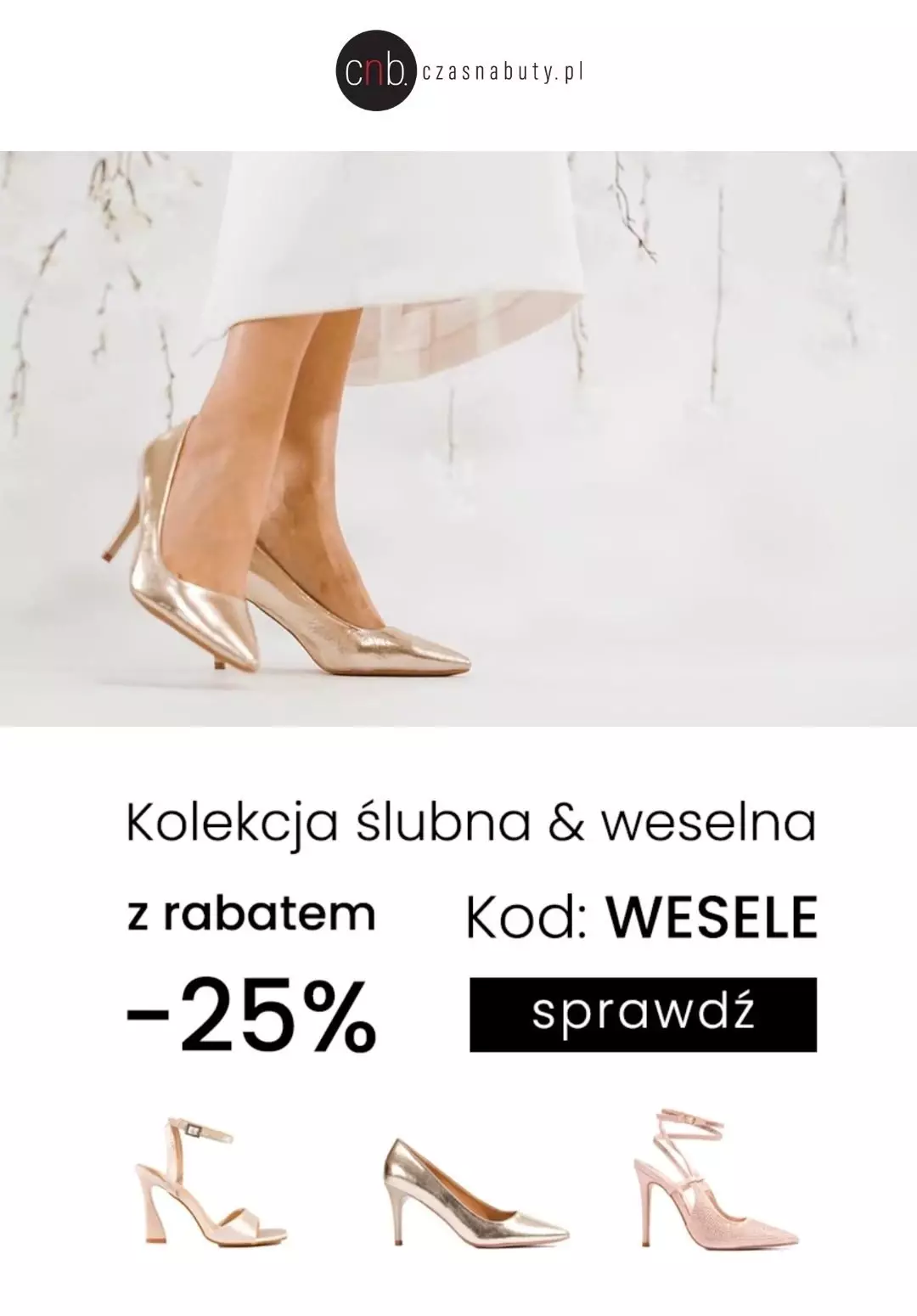 Czasnabuty.pl - gazetka promocyjna -25% z kodem na kolekcję ślubną i weselną od środy 31.05 