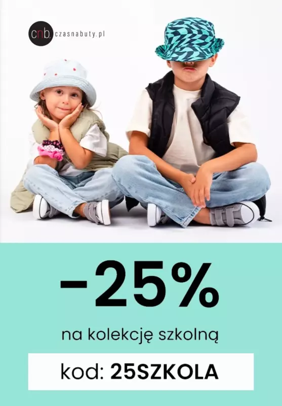 Czasnabuty.pl - gazetka promocyjna -25% na buty do szkoły z kodem od czwartku 17.08 