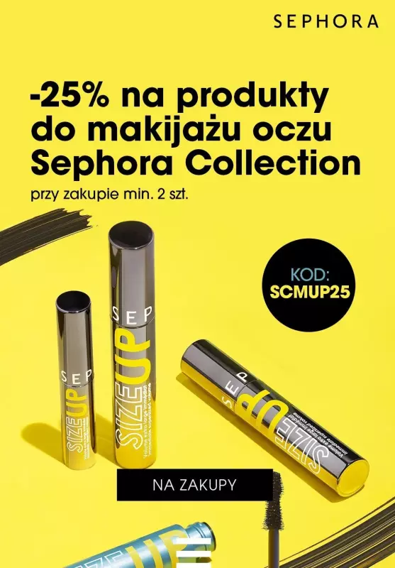 Sephora - gazetka promocyjna -25% na makijaż oczu Sephora Collection od środy 07.06 do poniedziałku 12.06