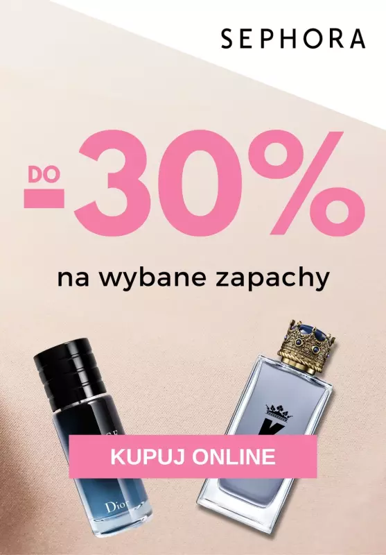 Sephora - gazetka promocyjna Do -30% na wybrane zapachy od poniedziałku 15.07 