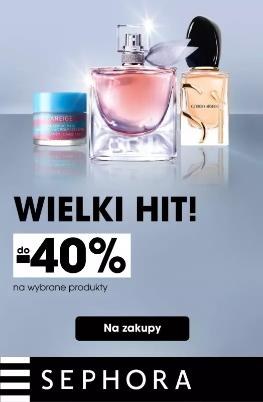 Sephora - gazetka promocyjna Do -40% na wybrane produkty  