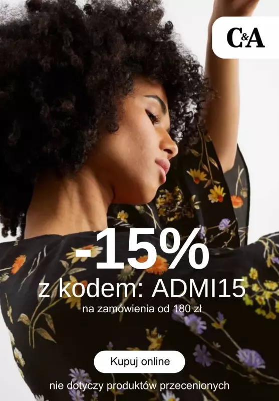 C&A - gazetka promocyjna -15% z KODEM na zamówienia od 180 zł od poniedziałku 26.02 