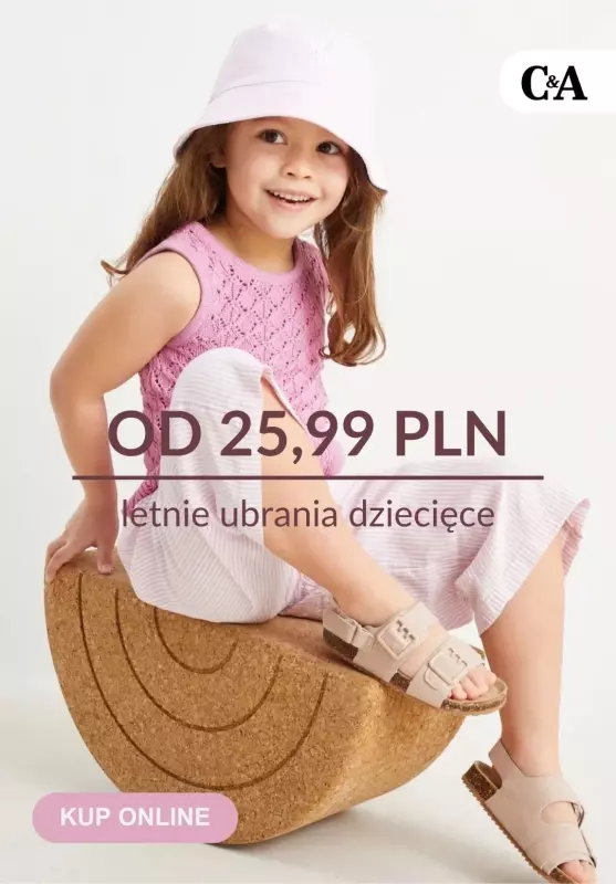 C&A - gazetka promocyjna Od 25,99 PLN letnie ubrania dziecięce od poniedziałku 06.05 