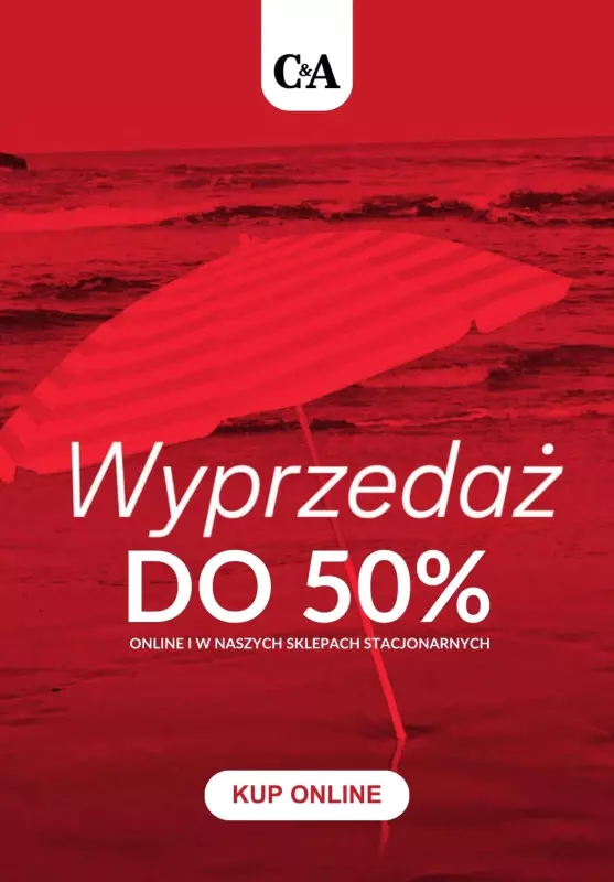 C&A - gazetka promocyjna Do -50% WYPRZEDAŻ od poniedziałku 17.06 