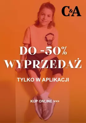 C&A - gazetka promocyjna Wyprzedaż do -50% w aplikacji od piątku 06.06 do wtorku 10.06