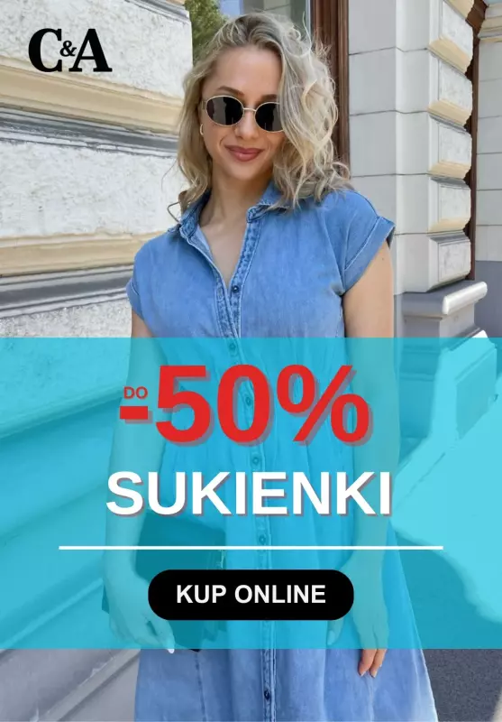 C&A - gazetka promocyjna Do -50% na sukienki od piątku 27.06 