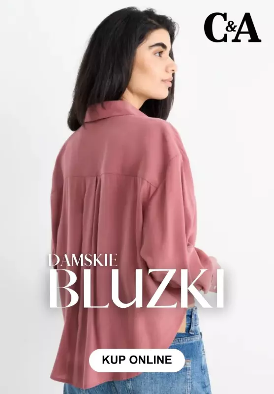 C&A - gazetka promocyjna Damskie BLUZKI od poniedziałku 22.09 