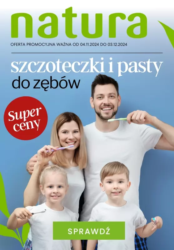 Drogerie Natura - gazetka promocyjna Szczoteczki i pasty do zębów w SUPER cenach! od poniedziałku 25.11 do wtorku 03.12