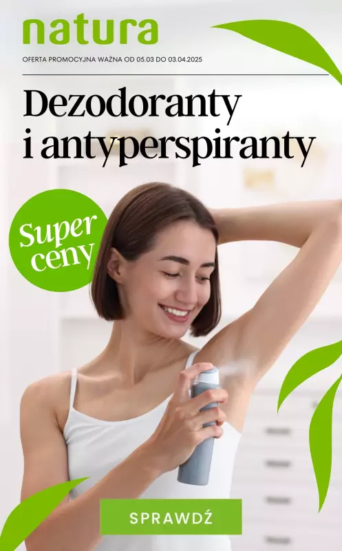 Drogerie Natura - gazetka promocyjna Dezodoranty i antyperspiranty SUPER CENY! od poniedziałku 10.03 do czwartku 03.04