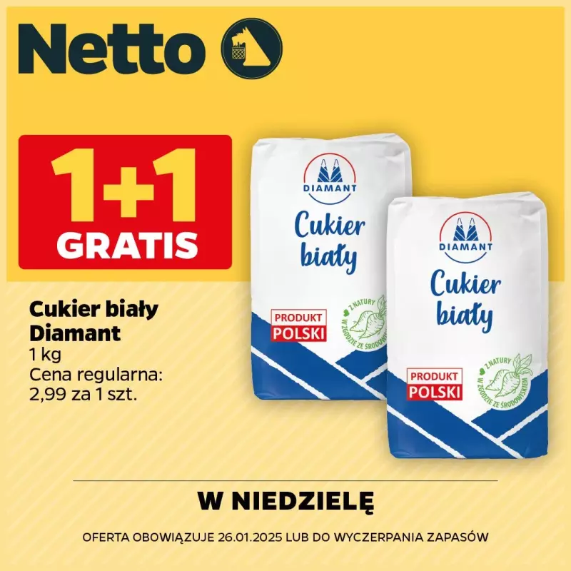 Netto - gazetka promocyjna Cukier biały 1+1 GRATIS od niedzieli 26.01 do niedzieli 26.01