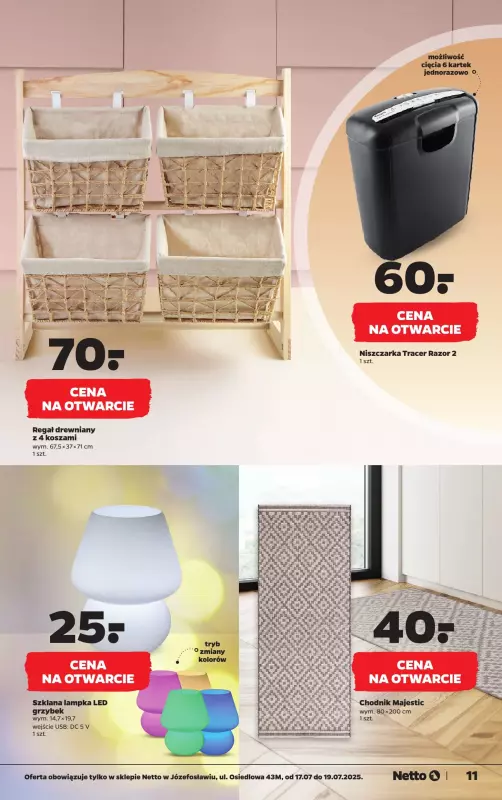 Netto - gazetka promocyjna Józefosław, ul Osiedlowa 43M, Wielkie Otwarcie już w czwartek 17.07! od czwartku 17.07 do soboty 19.07 - strona 11