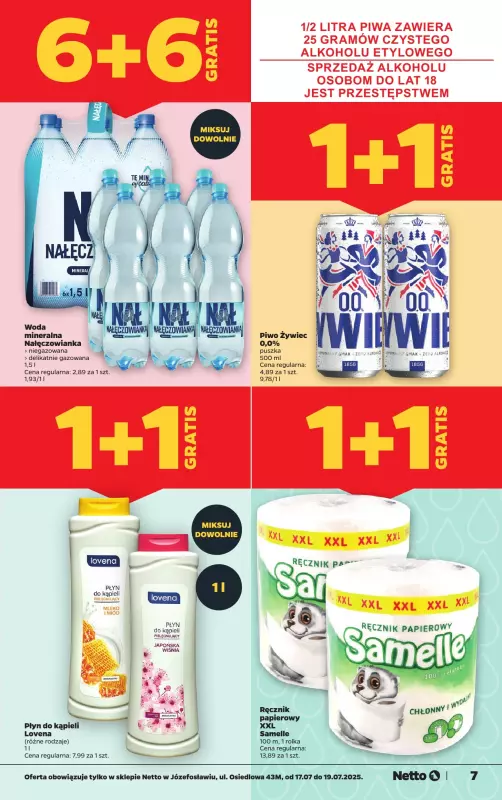 Netto - gazetka promocyjna Józefosław, ul Osiedlowa 43M, Wielkie Otwarcie już w czwartek 17.07! od czwartku 17.07 do soboty 19.07 - strona 7