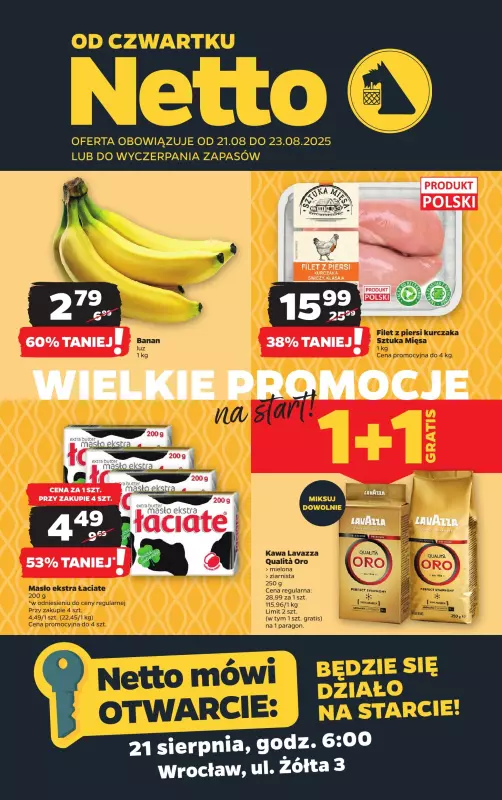 Netto - gazetka promocyjna Wrocław ul. Żółta 3 - otwarcie już w CZWARTEK 21.08 od czwartku 21.08 do soboty 23.08