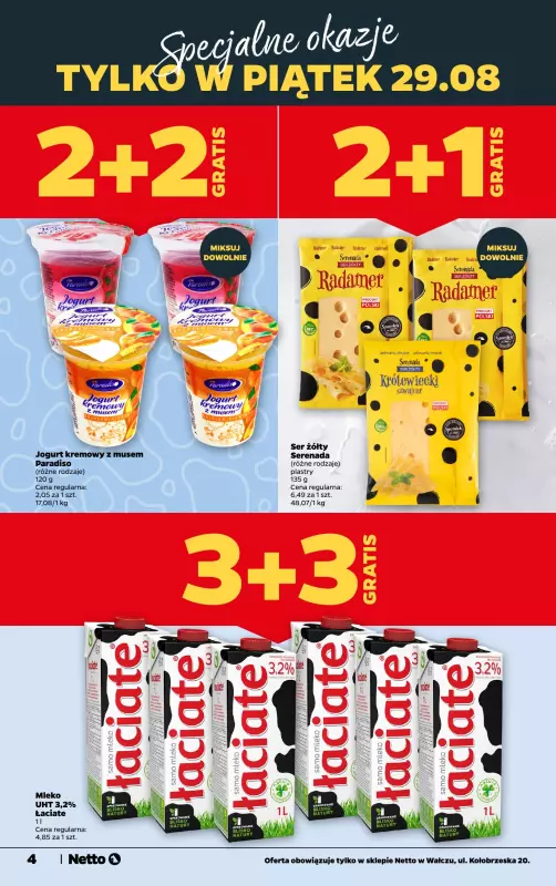 Netto - gazetka promocyjna Wałcz, ul. Kołobrzeska 20 - otwarcie już w CZWARTEK 28.08 od czwartku 28.08 do niedzieli 31.08 - strona 4