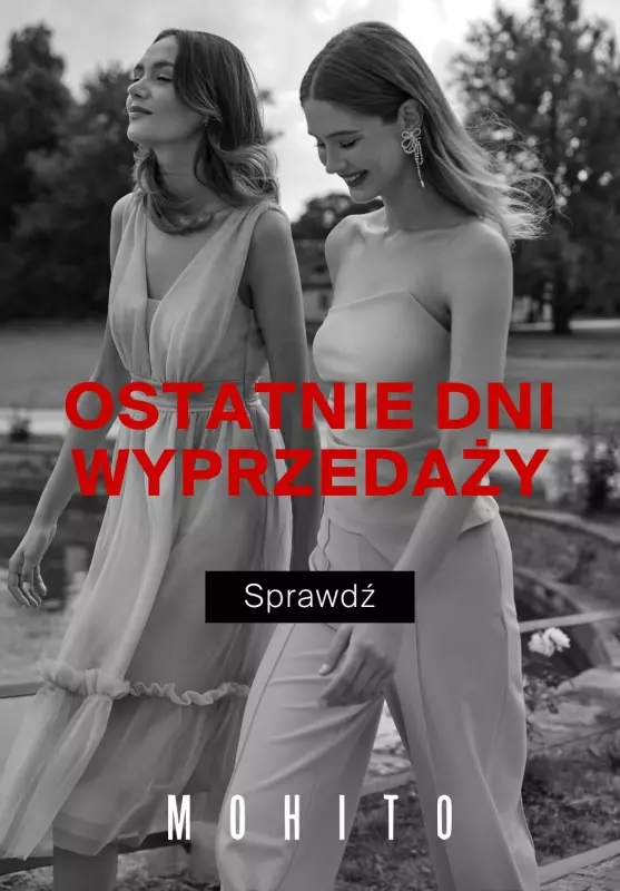 Mohito - gazetka promocyjna Ostatnie dni wyprzedaży od poniedziałku 05.08 