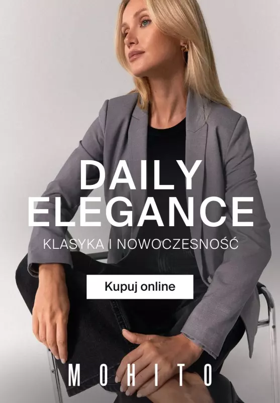 Mohito - gazetka promocyjna Daily Elegance - klasyka i nowoczesność od środy 07.08 