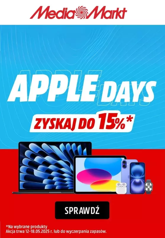 Media Markt - gazetka promocyjna Do -15% na produkty Apple! od poniedziałku 12.05 do niedzieli 18.05