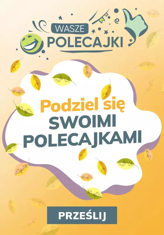 Pepco - gazetka promocyjna Prześlij swoje POLECAJKI od wtorku 10.09 do poniedziałku 16.09