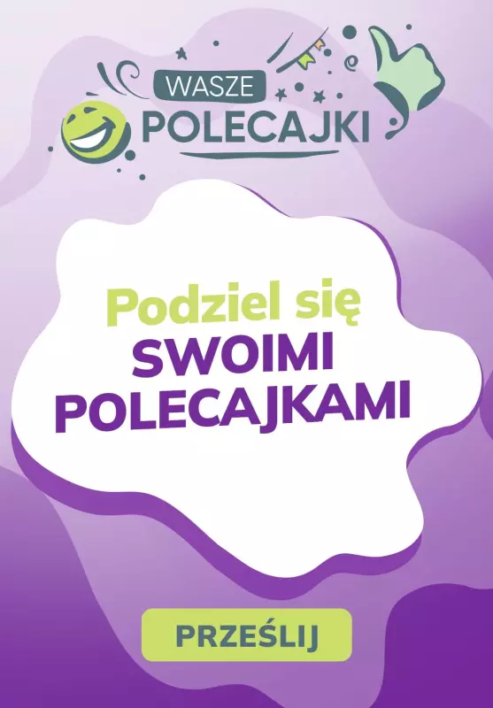 Pepco - gazetka promocyjna Prześlij swoje POLECAJKI od wtorku 08.10 do poniedziałku 14.10