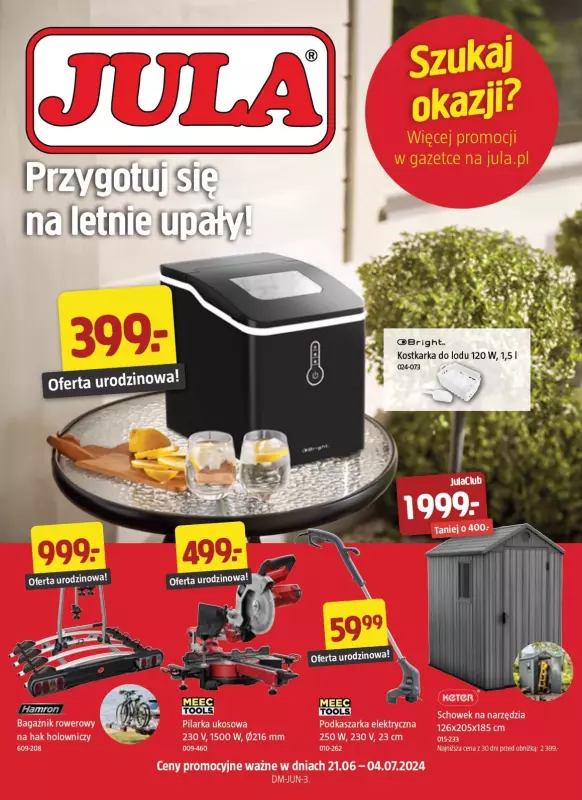 Jula - gazetka promocyjna Gazetka od piątku 21.06 do czwartku 04.07