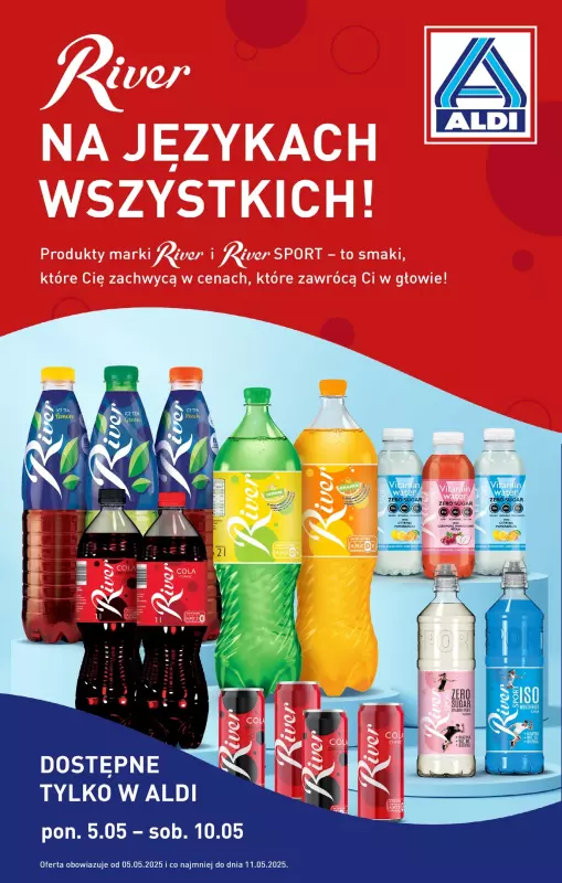 Aldi - gazetka promocyjna River - tylko w Aldi! od poniedziałku 05.05 do soboty 10.05