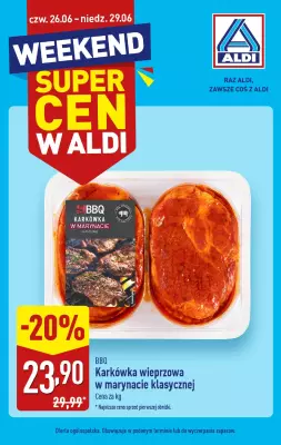 Aldi - gazetka promocyjna Weekend super cen w Aldi! od czwartku 26.06 do niedzieli 29.06