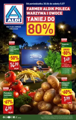 Aldi - gazetka promocyjna Farmer Aldik poleca! od poniedziałku 30.06 do soboty 05.07