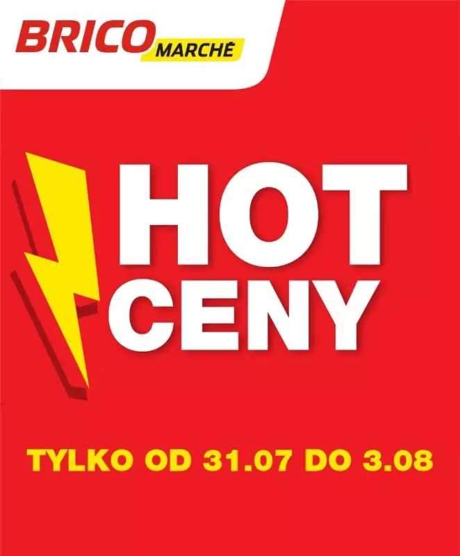 Bricomarche - gazetka promocyjna Hot ceny od środy 31.07 do soboty 03.08