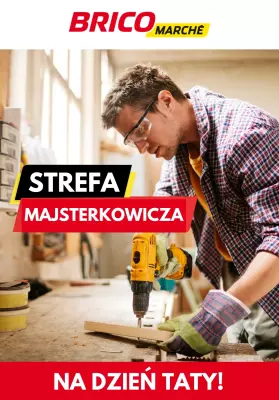 Bricomarche - gazetka promocyjna Strefa majsterkowicza na Dzień Taty! od środy 18.06 do niedzieli 29.06