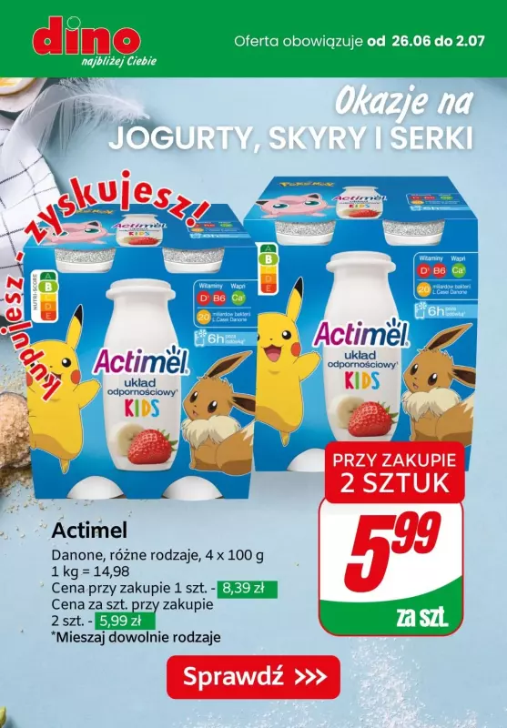 Dino - gazetka promocyjna Okazje na jogurty, skyry i serki od środy 26.06 do wtorku 02.07