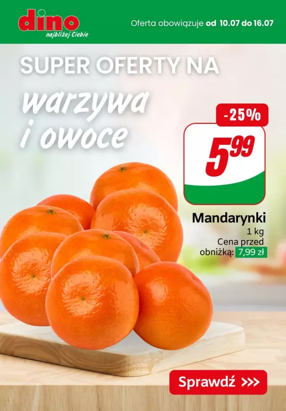 Dino - gazetka promocyjna Super oferty na warzywa i owoce od czwartku 11.07 do wtorku 16.07